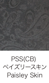 PSS ペイズリースキン Paisley Skin
